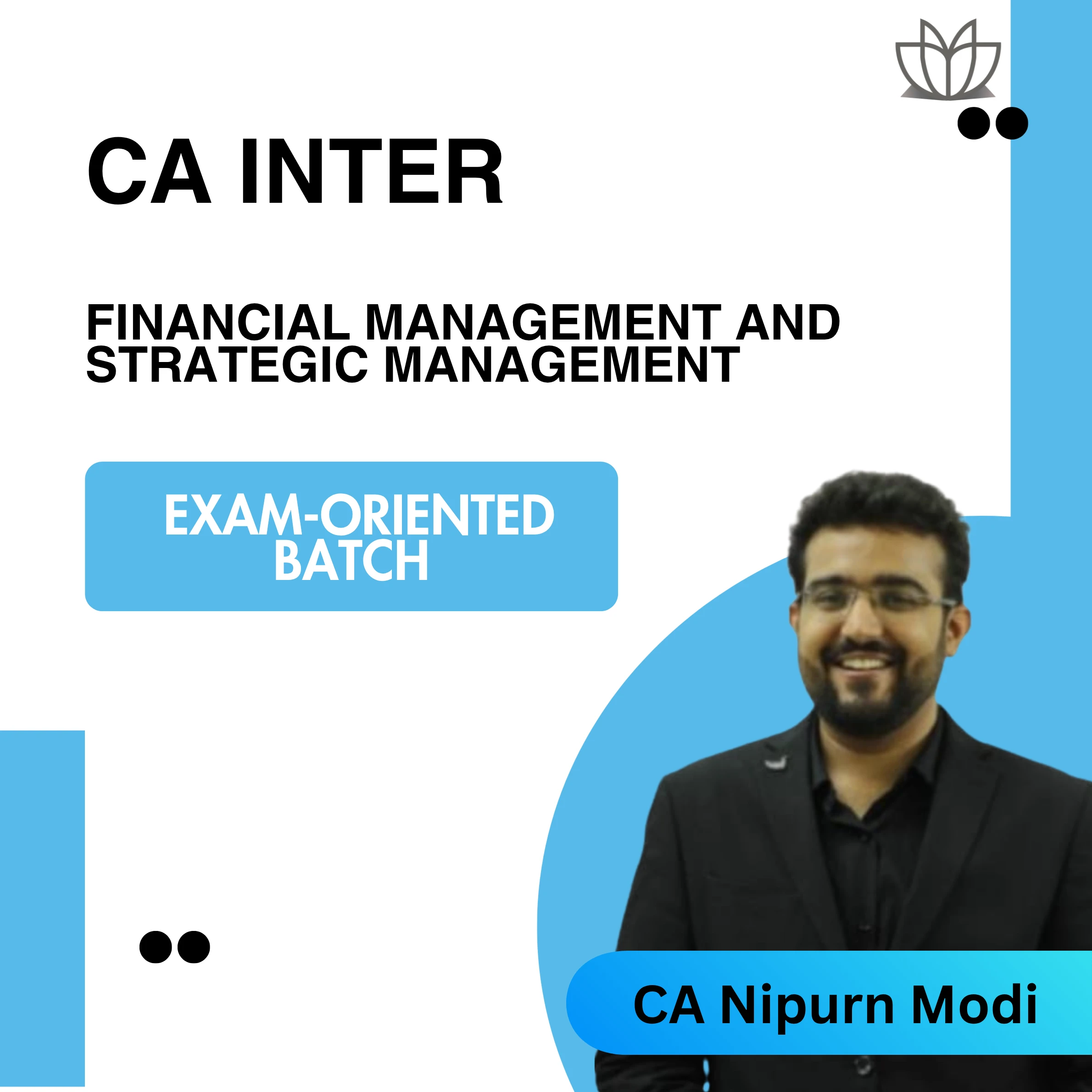 CA Inter Combo | FM,SM | Exam-Oriented Batch | CA Nipurn Modi | Jan2026